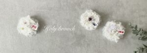 ふわふわHolyブローチ、完成＆ご提供中です。