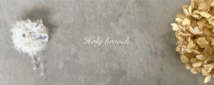 ふわふわHolyブローチ追加しました。